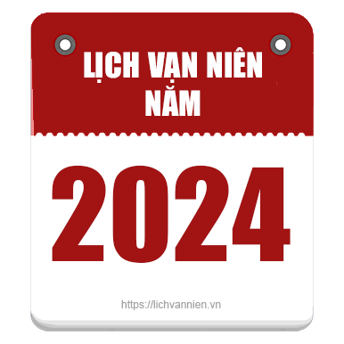 Lịch vạn niên năm 2024