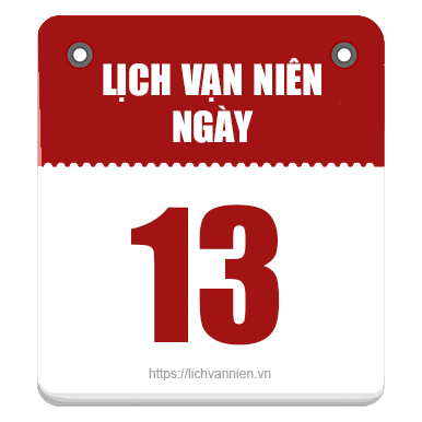 Lịch vạn niên ngày 13