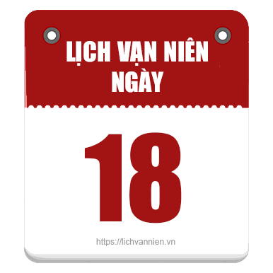 Lịch vạn niên ngày 18