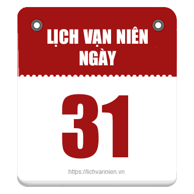 Lịch vạn niên ngày 31