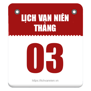Lịch vạn niên tháng 3